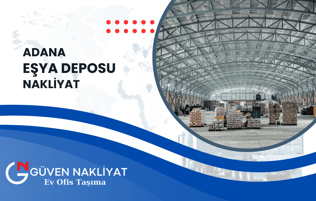 Adana Eşya Depolama