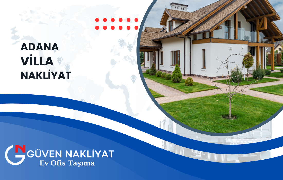 Adana Villa Taşıma