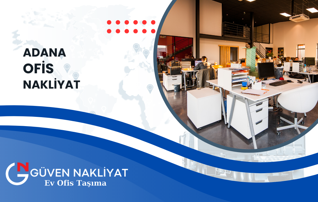 Adana Ofis Taşıma