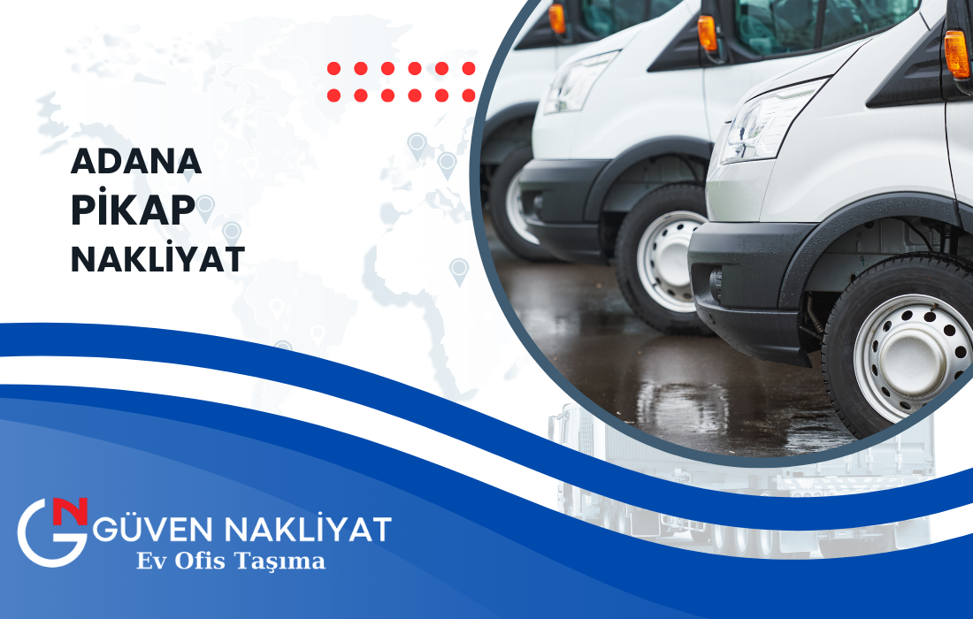Adana Pikap Nakliye